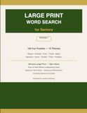 Large Print Word Search for Seniors: 100 Fun Puzzles in 10 Themes