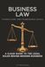 Business Libri GmbH Business Law: A Clear Guide to the Legal Rules Behind Modern Business: 42 Paperback