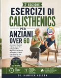 Esercizi Libri GmbH Esercizi Di Calisthenics Per Anziani Over 60