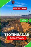 Teotihuacan Teotihuacan Guida di viaggio 2026: Scopri antiche piramidi, meraviglie archeologiche, storia culturale, panorami mozzafiato e consigli pratici per il tuo viaggio in Messico.