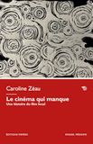 Le cinéma qui manque / Une histoire du film local / 2023