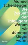 Die Reclam Philipp Jun. Die Zukunft der Intelligenz