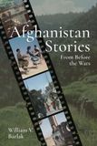 Afghanistan Stories: From Before the Wars Paperback