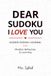 Dear Sudoku I Love You: A Guided Sudoku Journal for Mindful Reflection And Learning