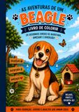 As Aventuras de um Beagle: Livro de Colorir para Crianças