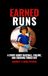 Earned Runs: A Story About Baseball, Failure, and Figuring Things Out