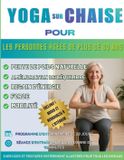 Yoga Bol Yoga sur chaise pour les personnes âgées de plus de 60 ans