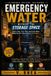 Emergency Libri GmbH Emergency Water Without the Storage Space: How to Store, Find, Treat, and Stretch Water When You Don't Have Room for 100 Gallons