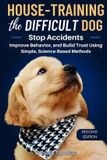 House-Training Libri GmbH House-Training the Difficult Dog