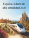 España Libri GmbH España en tren de alta velocidad 2026