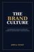 The Brand Culture: Leadership's Role in Creating a Brand Management Organization