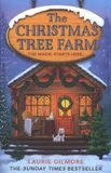The HarperCollins Publishers The Christmas Tree Farm (Dream Harbor #3)