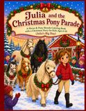 Julia and the Christmas Pony Parade: A Horse & Pony Breeds Coloring Book with a Christmas Story for Kids Ages 6-10 (Julia’s Big Day)