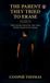 The Libri GmbH The Parent They Tried To Erase, The Quiet Battle No One Ever Wants To Hear Hardcover