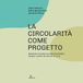 La GPSR Kontakt La circolarità come progetto. Esperienze sul campo con (futuri) architetti e designer a partire da materiali di scarto