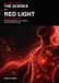 La Science de la Lumière Rouge