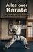 Alles Waries B.V. Alles over Karate