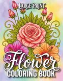 Large Print Flower Coloring Book
