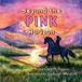 Beyond Libri GmbH Beyond the Pink Horizon