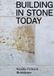 Building Birkhauser Building in Stone Today: Voices and Commentaries