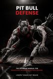 Pit Bull Defense: The Definitive Manual for Relentless, Modern Basketball Defense