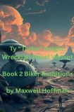 Ty Turbo Knight: Wreckfall Rebel Variant Book 2 Biker Ambitions