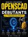 Guide Libri GmbH Guide de l'utilisateur OpenSCAD pour débutants