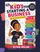 The Kid's Guide to Starting a Business