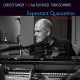 Sonic Rendezvous Christof Sänger Trio - Expectant Quarantine. Live From The Studio (CD)