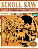 Scroll Saw: Wildlife & Nature Woodworking Patterns - Vol 1