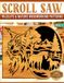 Scroll Saw: Wildlife & Nature Woodworking Patterns - Vol 1