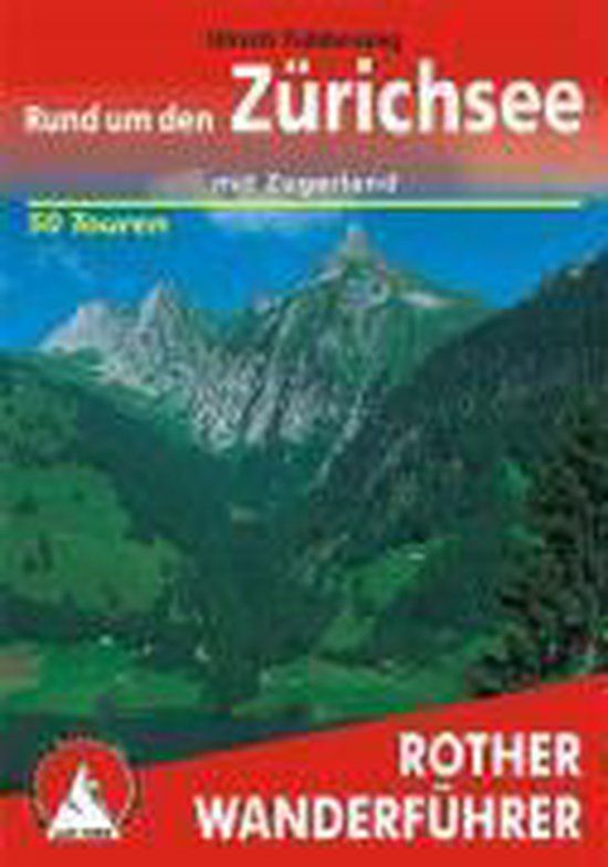 Rund Bergverlag Rother Rother Wanderführer / Rund um den Zürichsee