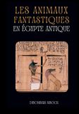 LES Independently Published Les Animaux Fantastiques En Égypte Antique Paperback