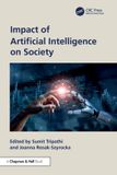 Impact Chapman & Hall/Crc Impact of Artificial Intelligence on Society Paperback