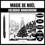 Magie de Noël: Livre de Coloriage Monochrome pour Adultes et Ados