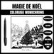 Magie de Noël: Livre de Coloriage Monochrome pour Adultes et Ados