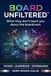 BOARD Unfiltered™: WHAT THEY DON’T TEACH YOU ABOUT THE BOARDROOM