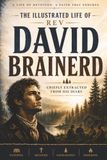 The Illustrated Life of Rev David Brainerd - Chiefly Extracted from His Diary