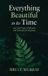 Everything Bol Everything Beautiful in Its Time Hardcover
