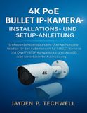 4K Bol 4k Poe Bullet Ip-Kamera - Installations- Und Setup-Anleitung