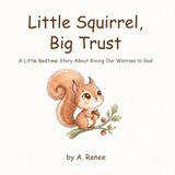 Little Libri GmbH Little Squirrel, Big Trust
