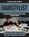 Hairstylist Red Seal Exam Prep: 1,000 Practice Questions and Answer Explanations for the Interprovincial Red Seal Hairstylist Certification Exam