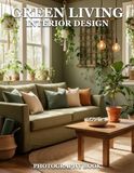 Green Living Interior Design Photography Book