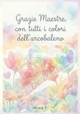 Grazie Maestre, con tutti i colori dell’arcobaleno: Il regalo di fine anno perfetto per le maestre dell’asilo nido