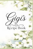 My Gigi's Recipe Book