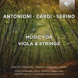 Brilliant Classics I Solisti Aquilani & Vladimir Ashkenazy - Antonioni, Cardi, Serino: Music For Viola & Strings (CD)