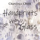 Handprints Crandall Creek - Handprints Of The Glass (CD)