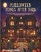 Halloween Homes After Dark: An Intricate Adult Colouring Book of Decorated Houses, Cosy Rooms and Spooky Autumn Nights