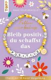 Follow Frechverlag Follow your Feelings - Make your bracelet - Schmuckset Positive VE, 10. Ex.