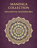 MANDALA COLLECTION: ORNAMENTAL MASTERWORKS